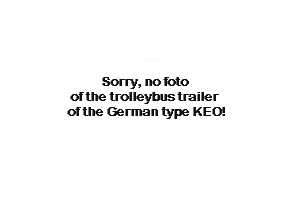 Sorry, no foto of the trolleybus trailer of the German type KEO